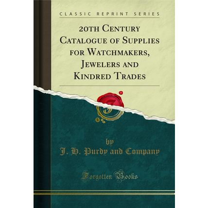 20th Century Catalogue of Supplies for Watchmakers, Jewelers and Kindred Trades