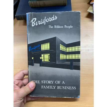1966 BERISFORDS THE RIBBON PEOPLE STORY OF A FAMILY BUSINESS HARDBACK BOOK (P4)