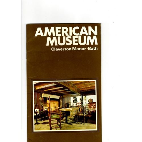 AMERICAN MUSEUM, Claverton Manor, Bath,Somerset 1986 p/b vgc /