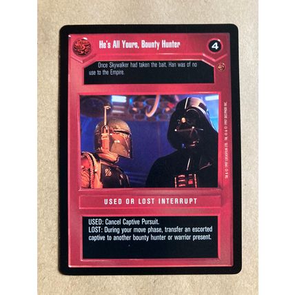 Star Wars CCG: Cloud City Limited # He's All Yours, Bounty Hunter (A) dark 1997