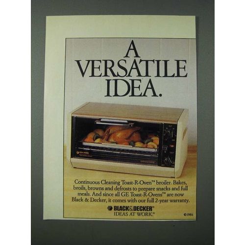 1986 Black & Decker Toast-R-Oven Broiler Ad - A Versatile Idea