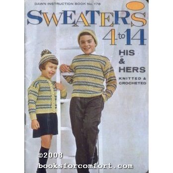 Sweaters 4 to 14 His & Hers Knitted & Crocheted