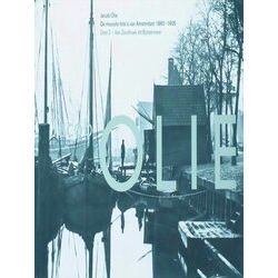 De Mooiste Foto's Van Amsterdam 1860-1905 / 2