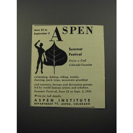1956 Aspen Institute Ad - June 23 to September 2 Aspen Summer Festival