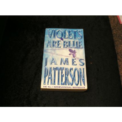 Violets are Blue by James Patterson