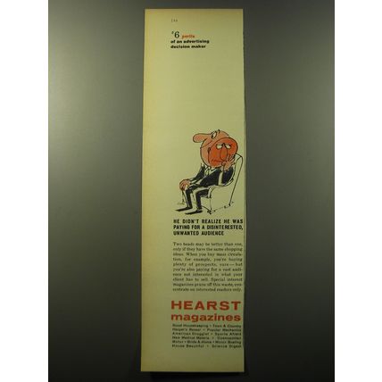 1960 Hearst Magazines Ad - Didn't realize he was paying disinterested audience