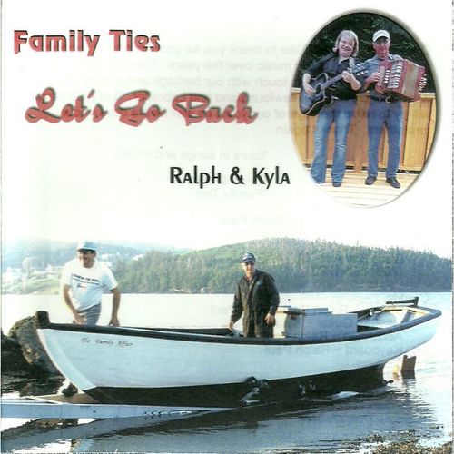 FAMILY TIES,LET'S GO BACK,RALPH AND KYLA PAUL,NEWFOUNDLAND TRADITIONAL,CELTIC