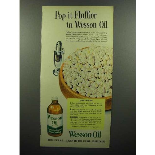 1952 Wesson Oil Ad - Pop it Fluffier