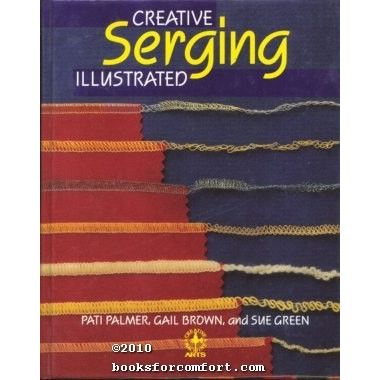 Creative Serging Illustrated