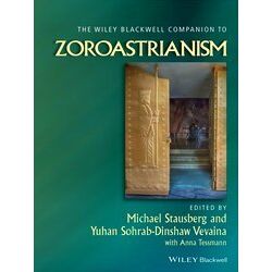 Wiley Blackwell Companions To Religion-The Wiley Blackwell Companion To Zoroastr