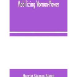Mobilizing Woman-Power