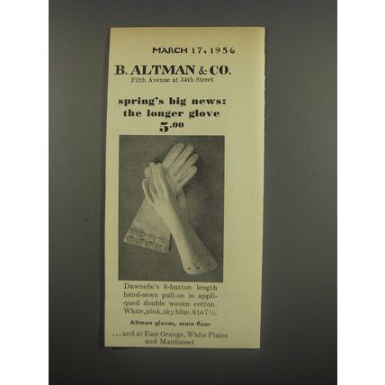 1956 B. Altman & Co. Dawnelle Gloves Ad - Spring's big news the longer glove