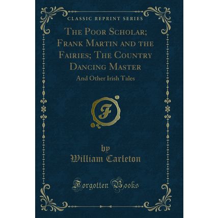 The Poor Scholar; Frank Martin and the Fairies; The Country Dancing Master