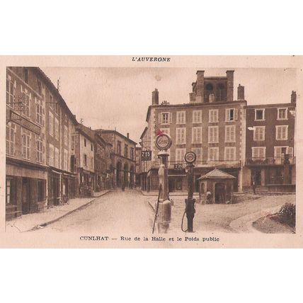 63 - CUNLHAT - RUE DE LA HALL ET LE POIDS PUBLIC