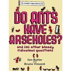 Do Ants Have Arseholes?