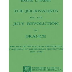 The Journalists and the July Revolution in France