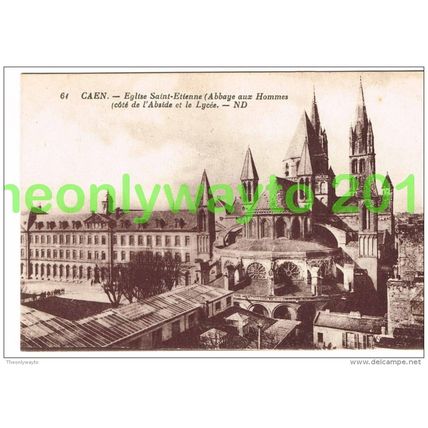 CAEN, EGLISE SAINTE ETIENNE, COTE DE L´ABSIDE ET LA LYCEE, FRANCE, Postcard