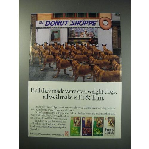 1991 Purina Fit & Trim Dog Food Ad - If all they made were overweight dogs
