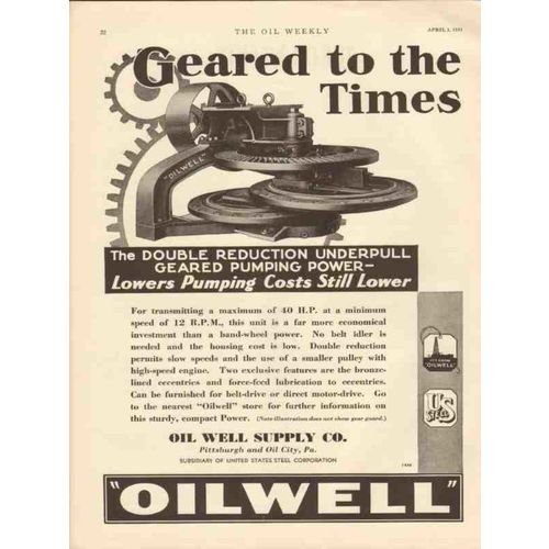 OIL WELL SUPPLY COMPANY 1931 Geared Times lower pump costs vintage ad