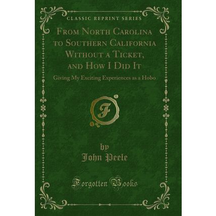 From North Carolina to Southern California Without a Ticket, and How I Did It