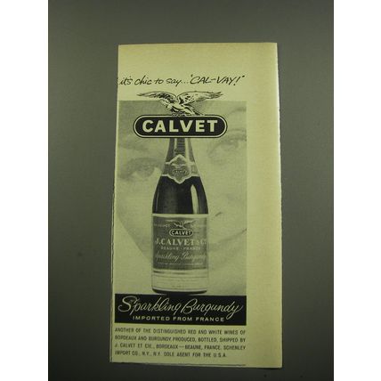 1960 Calvet Sparkling Burgundy Wine Advertisement - It's chic to say Cal-Vay