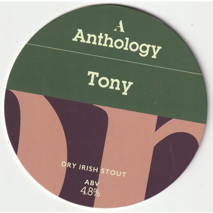 UNUSED PUMP CLIP FRONT - A ANTHOLOGY BREWING COMPANY - TONY DRY IRISH STOUT
