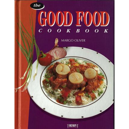 GOOD FOOD Cookbook by Margo Oliver (Betty Crocker) 1993 GIFT QUALITY