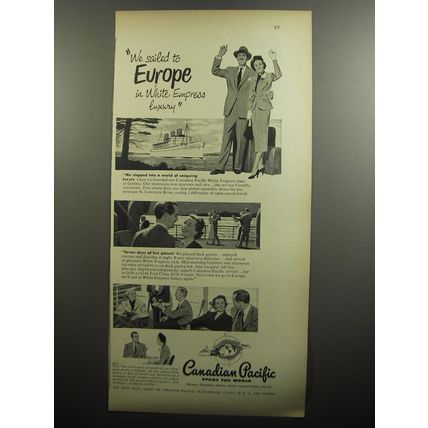 1951 Canadian Pacific Cruise Ad - We sailed to Europe in White Empress luxury