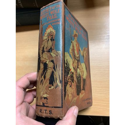 ANTIQUE "JEFFREY OF THE WHITE WOLF TRAIL" WESTERN COWBOY FICTION BOOK (P4)