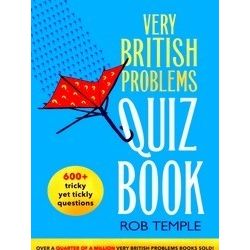 The Very British Problems Quiz Book