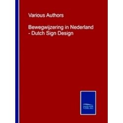 Bewegwijzering in Nederland - Dutch Sign Design