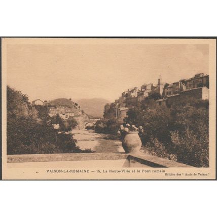 La Haute-Ville et le Pont Romain, Vaison-la-Romaine, 1930 - Amis de Vaison CPSM