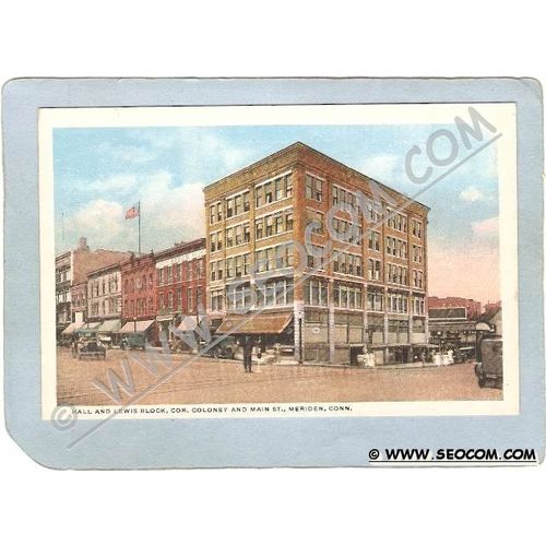 CT Meriden Postcard Hall &Lewis Block Cor Coloney & Main St Street Scene I~1321