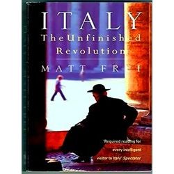 Italy The Unfinished Revolution
