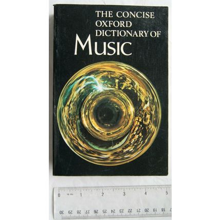 1975 The Concise Oxford Dictionary of Music by Percy A. Scholes