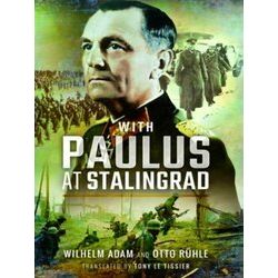 With Paulus at Stalingrad