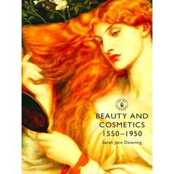 Beauty & Cosmetics 1550-1950