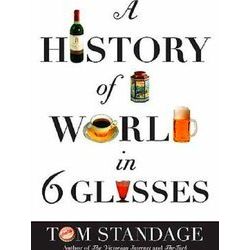 A History of the World in 6 Glasses
