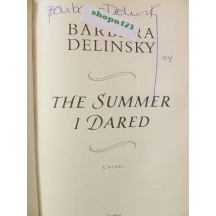 SIGNED COPY THE SUMMER I DARED by BARBARA DELINSKY HCDJ FIRST 1st EDITION