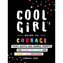 A Cool Girl's Guide To Courage