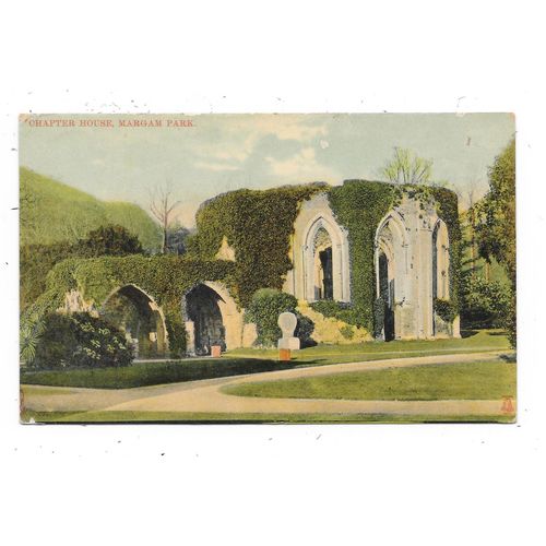 NICE PRINTED POSTCARD CHAPTER HOUSE MARGAM PARK GLAMORGANSHIRE POSTED 1908(1930)