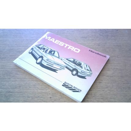 Austin Maestro Owner’s Handbook ( Part No. AKM 6138 (2nd Edition) 1988 Edition