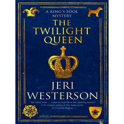A King's Fool Mystery-The Twilight Queen