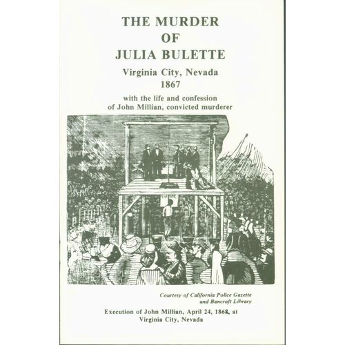 The Murder of Julia Bulette: 1868. by DeLong..1 to >29 lots of 10 copies