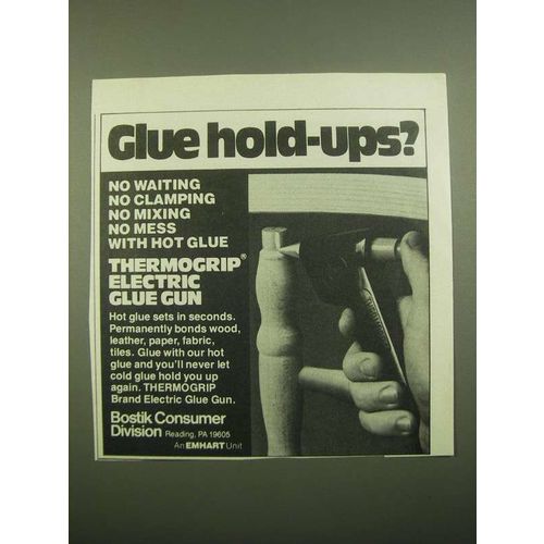 1980 Bostik Thermogrip electric glue gun Ad - Glue Hold-Ups?