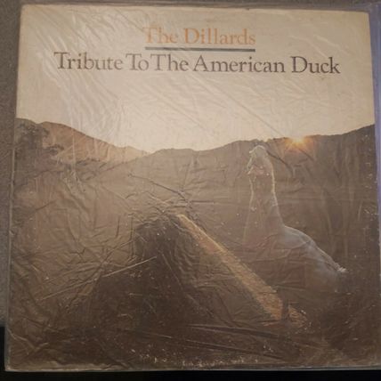 The Dillards – Tribute To The American Duck (PP-LA 175-F) 1973 (LP) Poppy Label
