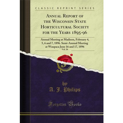 Annual Report of the Wisconsin State Horticultural Society for the Years