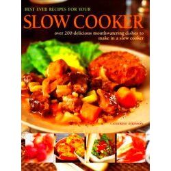 Best Ever Recipes For Your Slow Cooker