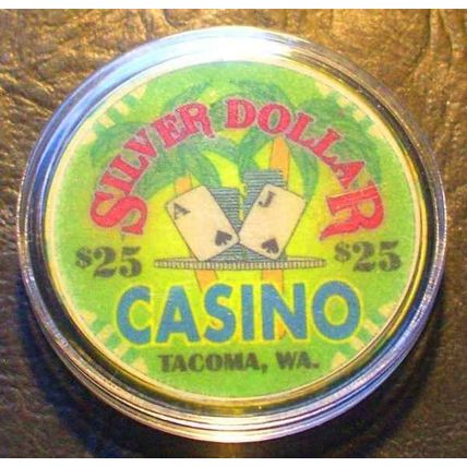 Silver Dollar $25. Casino Chip - Tacoma, Washington