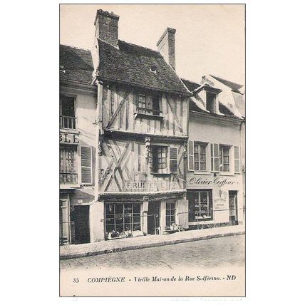 60 - COMPIEGNE - vieille maison de la rue Solférino